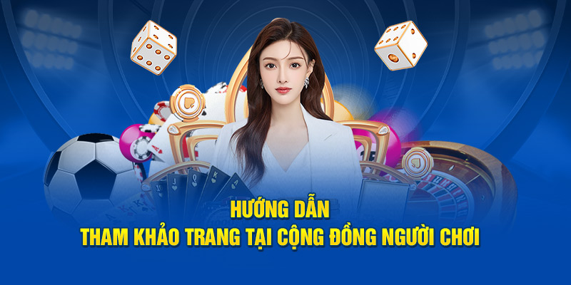 Hướng dẫn tham khảo trang tại cộng đồng người chơi