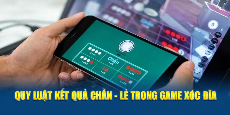 Quy luật kết quả chẵn - lẻ trong game xóc đĩa 