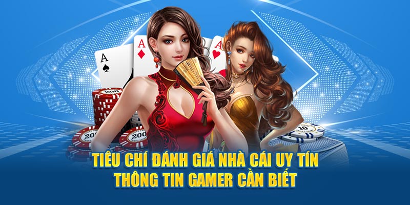 tiêu chí đánh giá nhà cái uy tín