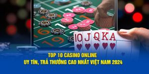 top 10 casino online trả thưởng cao nhất việt nam