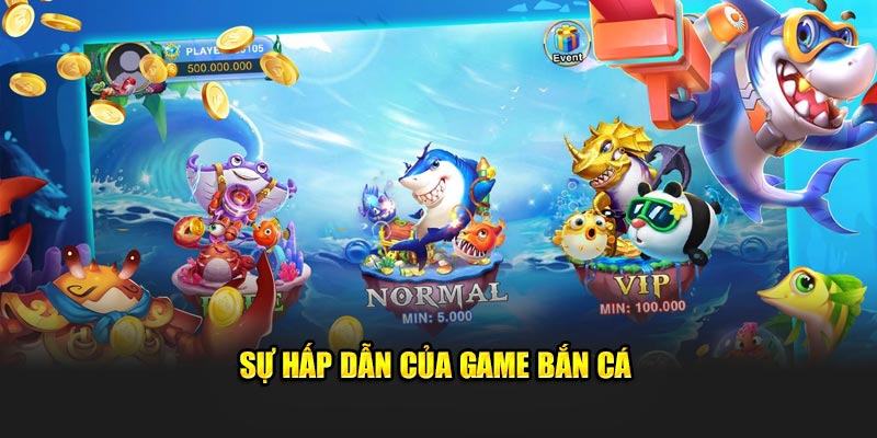 Sự hấp dẫn của game bắn cá tại nhà cái uy tín